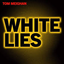 Tom Meighan — White Lies cover artwork