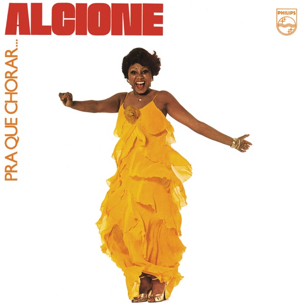 Alcione — Pra Que Chorar cover artwork