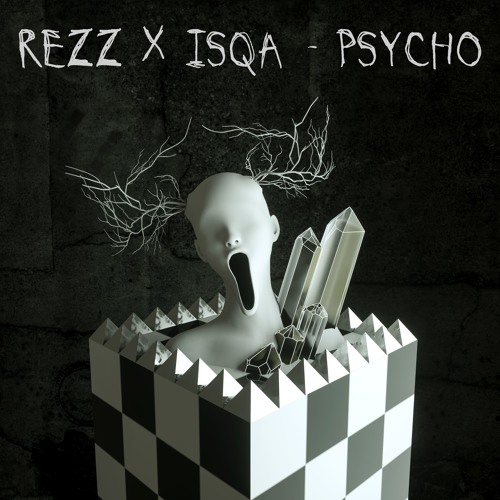 REZZ & Isqa — Psycho cover artwork