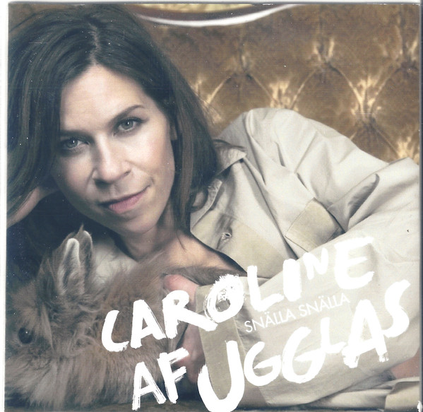 Caroline af Ugglas — Snälla snälla cover artwork