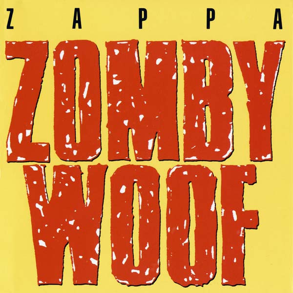 Frank Zappa featuring The Mothers — Zomby Woof cover artwork