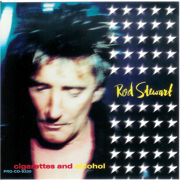 Rod Stewart — Cigarettes and Alcohol cover artwork