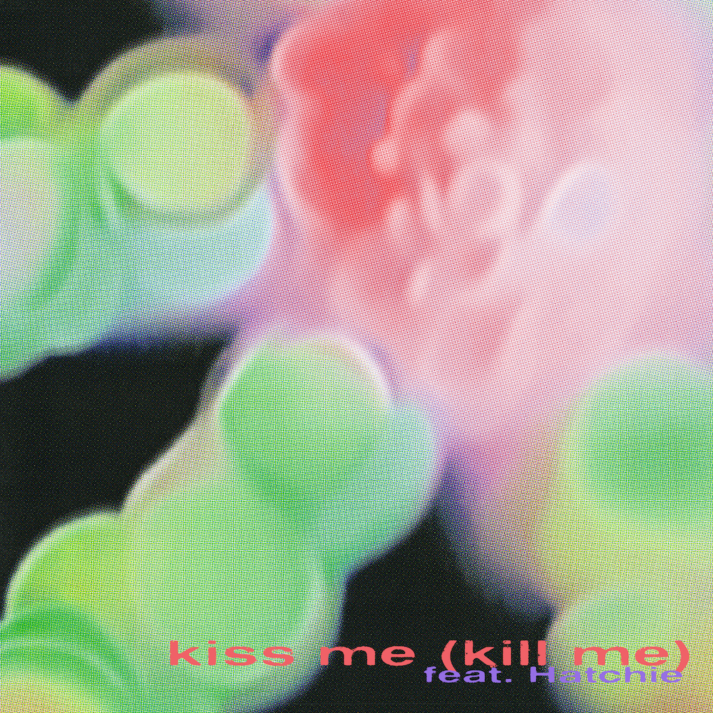RINSE featuring Hatchie — Kiss Me (Kill Me) cover artwork