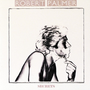 Robert Palmer Secrets cover artwork