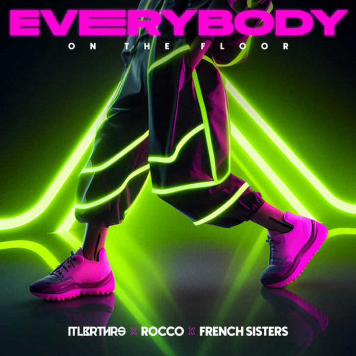ItaloBrothers, Rocco, & French Sisters — Everybody (On The Floor) cover artwork