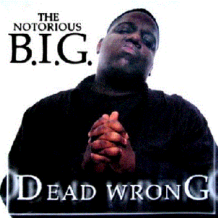 The Notorious B.I.G. featuring Eminem — Dead Wrong cover artwork