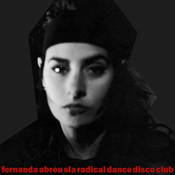 Fernanda Abreu Sla Radical Dance Disco Club cover artwork