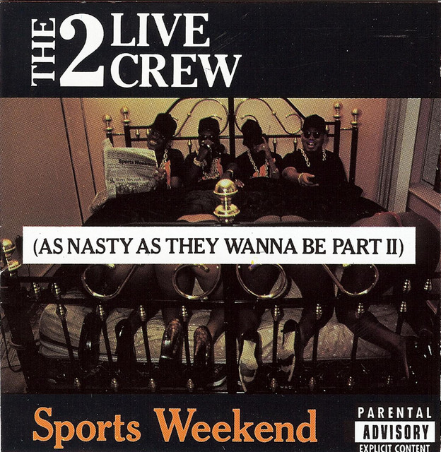2 Live Crew Sports Weekend (As Nasty as They Wanna Be Part II) cover artwork