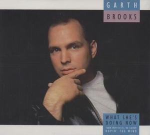 Garth Brooks — What She&#039;s Doing Now cover artwork
