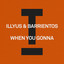 Illyus &amp; Barrientos — When You Gonna cover artwork