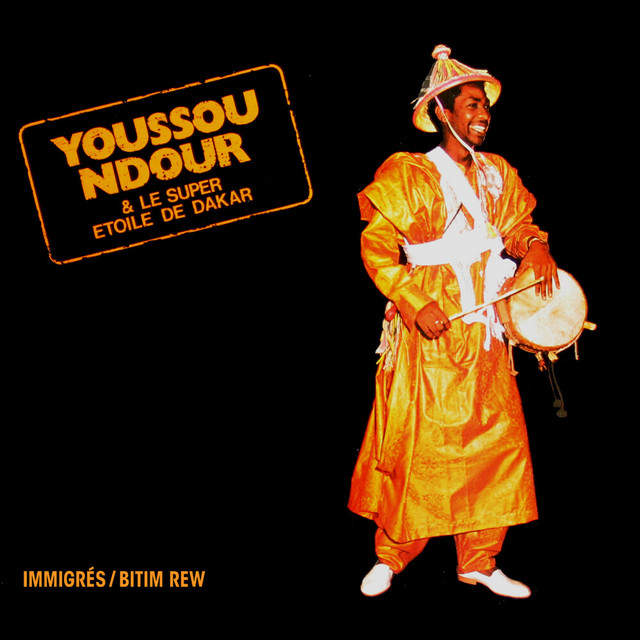 Youssou N&#039;Dour — Immigrés/Bitim Rew cover artwork