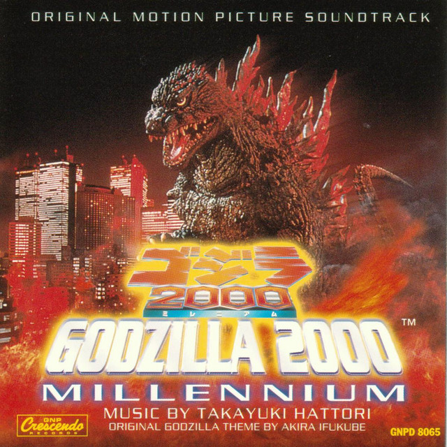 Takayuki Hattori — Godzilla 2000: Millennium Original Soundtrack cover artwork