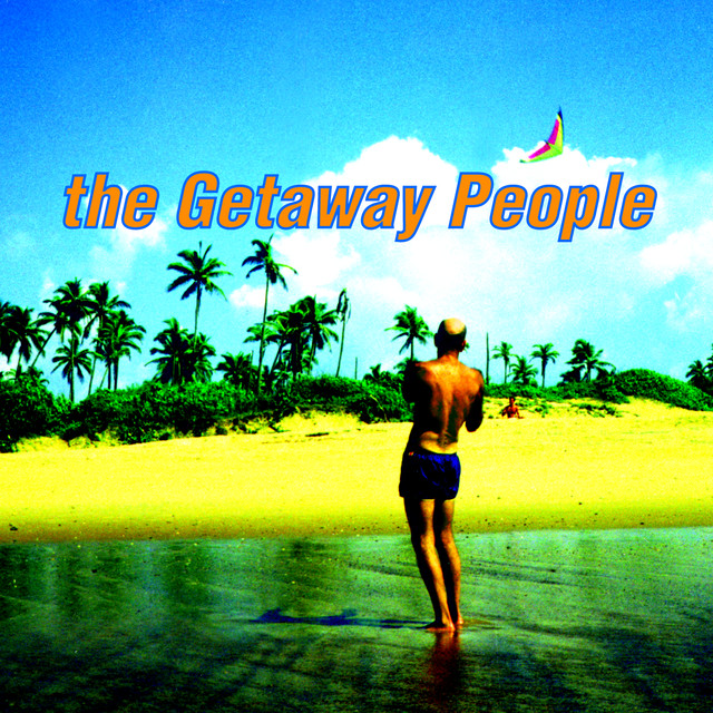 The Getaway People — She Gave Me Love cover artwork