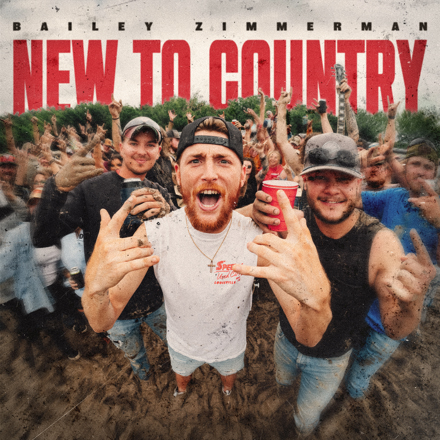 Bailey Zimmerman — New to Country cover artwork