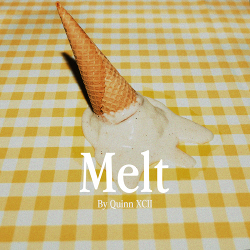 Quinn XCII — Melt cover artwork
