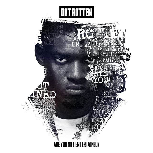 Dot Rotten — Are You Not Entertained? cover artwork
