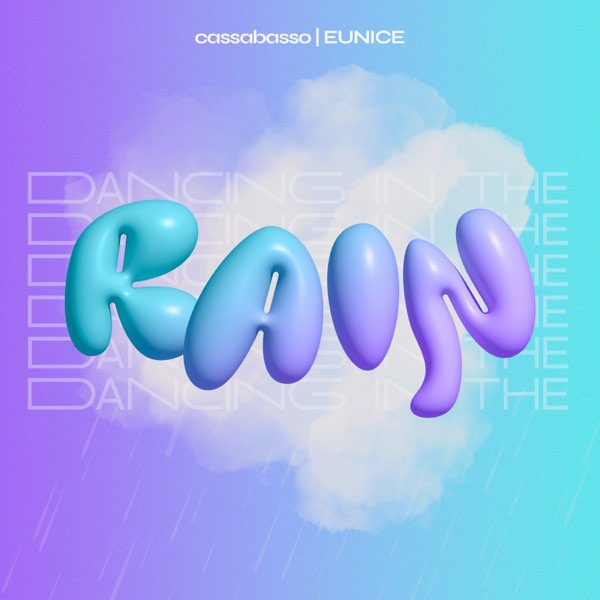 Eunice featuring cassabasso — Dancing in the Rain cover artwork
