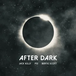 Jack Kelly featuring PS1 & Bertie Scott — After Dark cover artwork