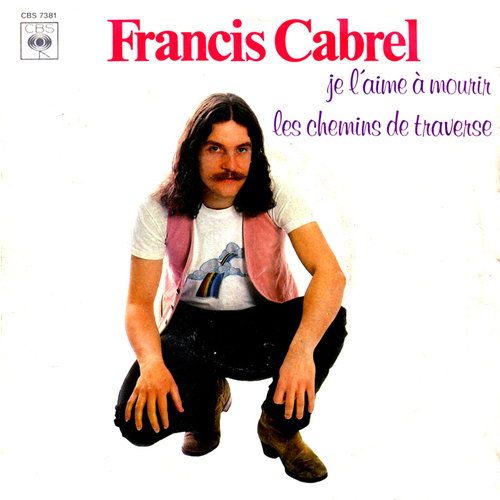 Francis Cabrel — Je L&#039; aime À Mourir cover artwork