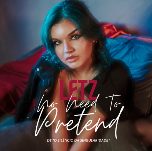 LETZ No Need To Pretend cover artwork