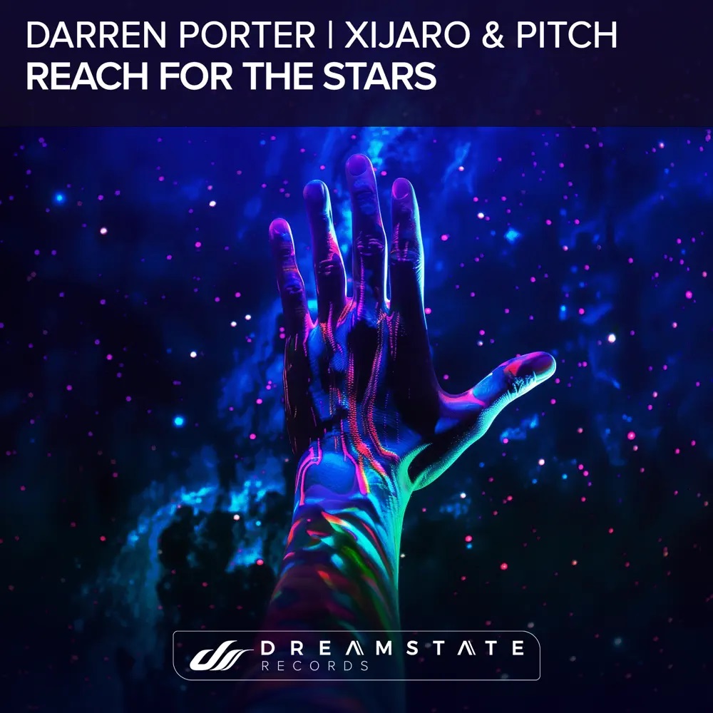 Darren Porter & XiJaro &amp; Pitch — Reach for the Stars cover artwork