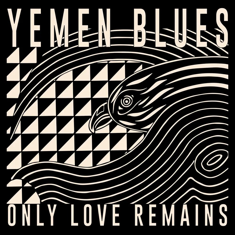 Yemen Blues — Only Love Remains cover artwork