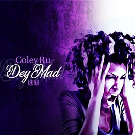 Coley Ru — Dey Mad cover artwork