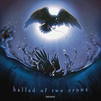 lou harvi — Ballad of Two Crows cover artwork