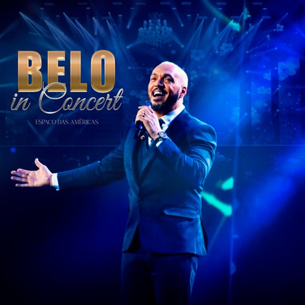 Belo Belo In Concert (Espaço das Américas) [Ao Vivo] cover artwork