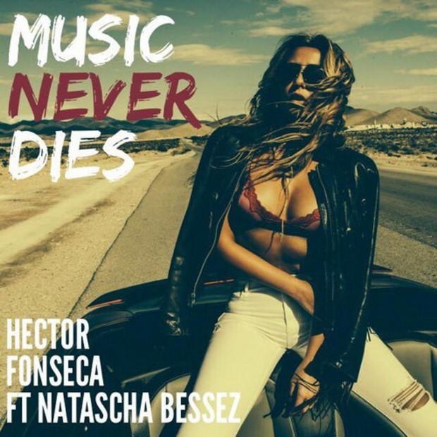 Hector Fonseca & Natascha Bessez — Music Never Dies cover artwork