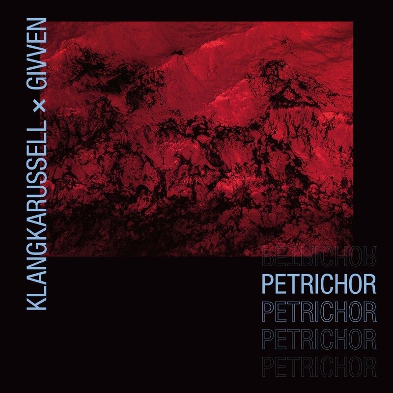 Klangkarussell & GIVVEN — Petrichor cover artwork