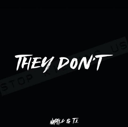 Nasty C & T.I. — They Don&#039;t cover artwork