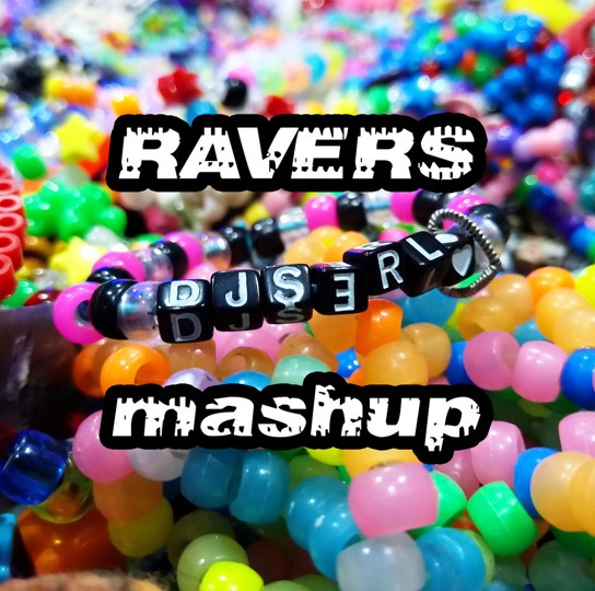 S3RL — Ravers Mashup cover artwork