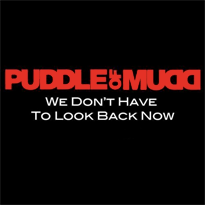 Puddle Of Mudd — We Don&#039;t Have to Look Back Now cover artwork