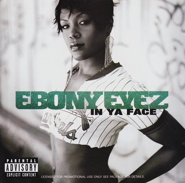 Ebony Eyez — In Ya Face cover artwork