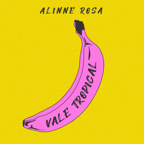 Alinne Rosa — Vale Tropical cover artwork