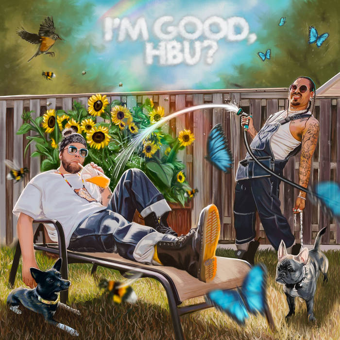 Snotty Nose Rez Kids I&#039;M GOOD, HBU? cover artwork