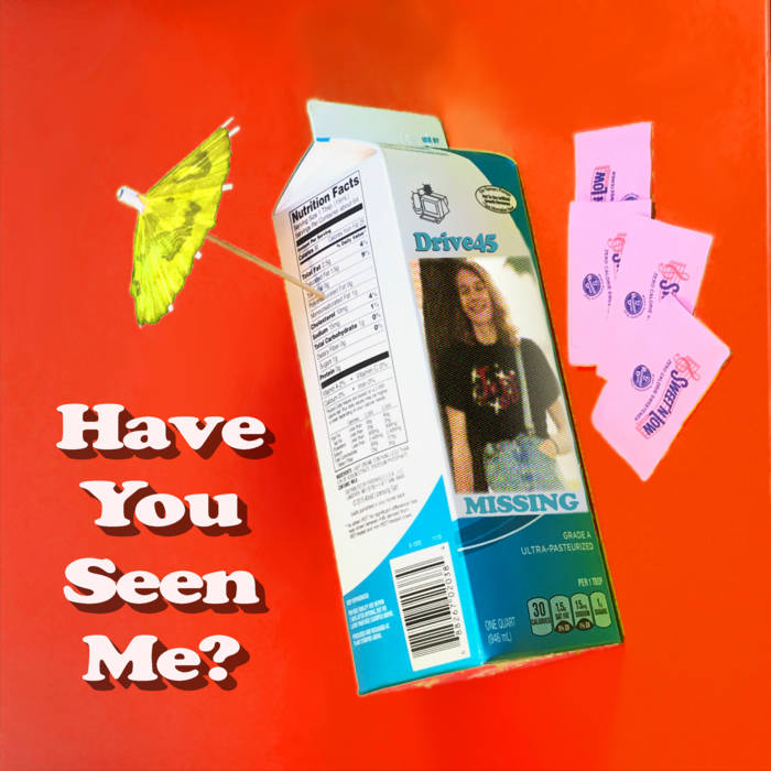 Drive45 Have You Seen Me? cover artwork
