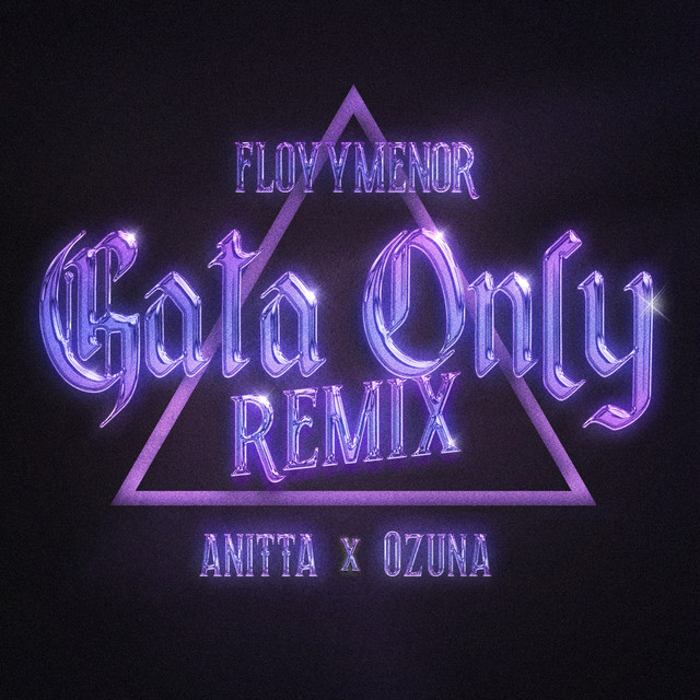 Floyymenor, ozuna featuring Anitta — Gata only (Remix) cover artwork