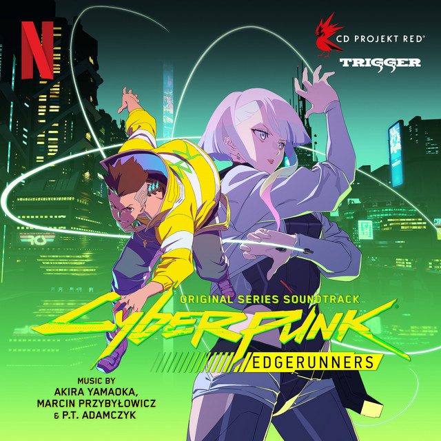 Akira Yamaoka, Marcin Przybyłowicz, & P.T. Adamczyk Cyberpunk: Edgerunners (Original Series Soundtrack) cover artwork