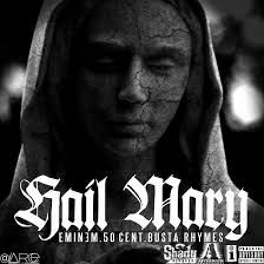 Eminem, 50 Cent, & Busta Rhymes — Hail Mary cover artwork