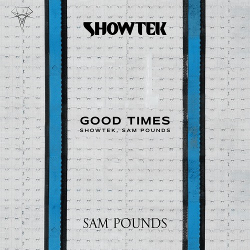 Showtek & Sam Pounds — Good Times cover artwork