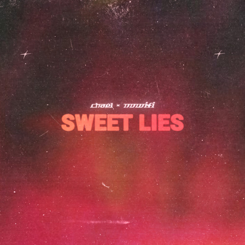 Chael & nowifi — Sweet Lies cover artwork