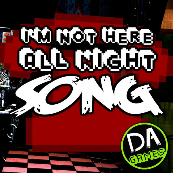 DAGames — Not Here All Night cover artwork
