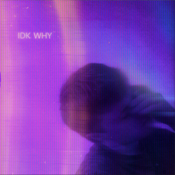 ANDREWBATES — IDK Why cover artwork