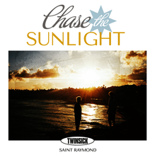 TWINSICK & Saint Raymond — Chase The Sunlight cover artwork