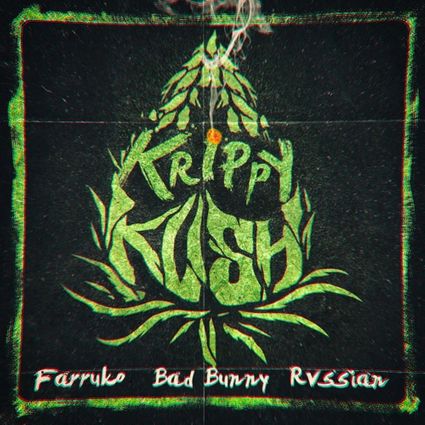 Farruko featuring Bad Bunny & Rvssian — Krippy Kush cover artwork