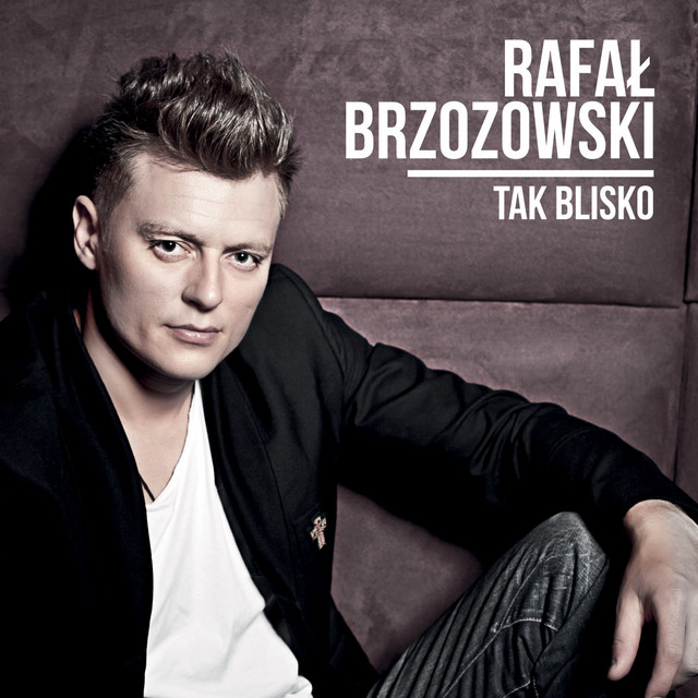 Rafał Brzozowski Tak Blisko cover artwork
