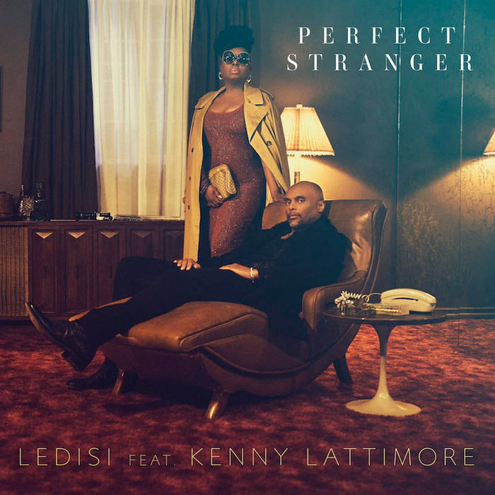 Ledisi featuring Kenny Lattimore — Perfect Stranger cover artwork