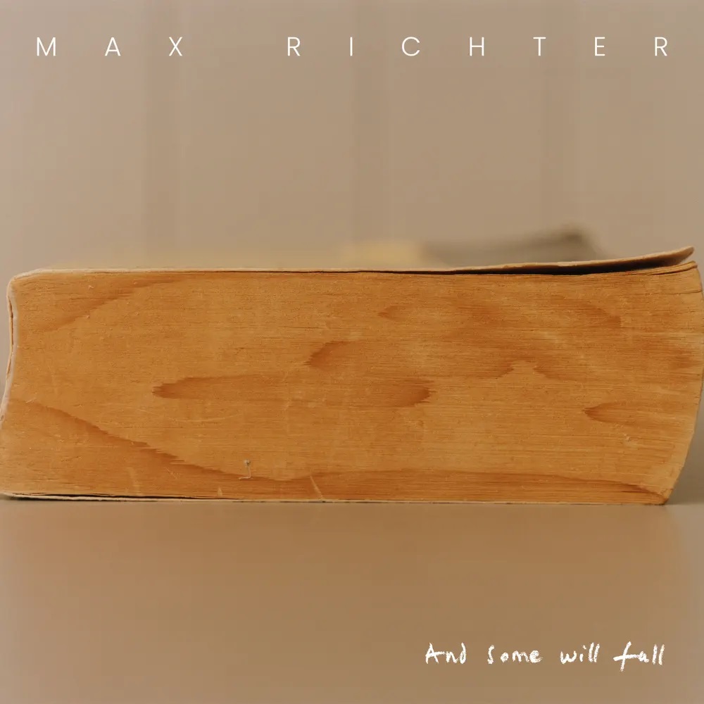 Max Richter — And Some Will Fall cover artwork